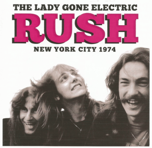 Rush : The Lady Gone Electric
